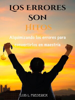 cover image of Los Errores Son Hitos